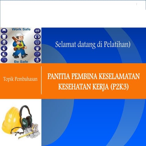 P2K3 ( Panitia Pembina Keselamatan dan Kesehatan Kerja) | PPTX