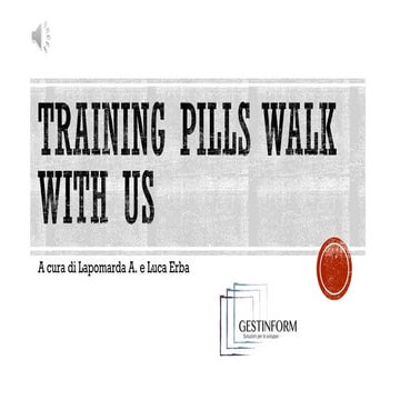 Training pills walk with us