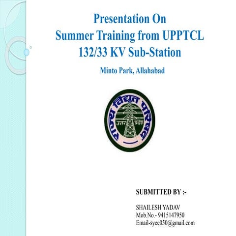 Summer Training presentation on 132/33 KV sub-station Minto park, Allahabad