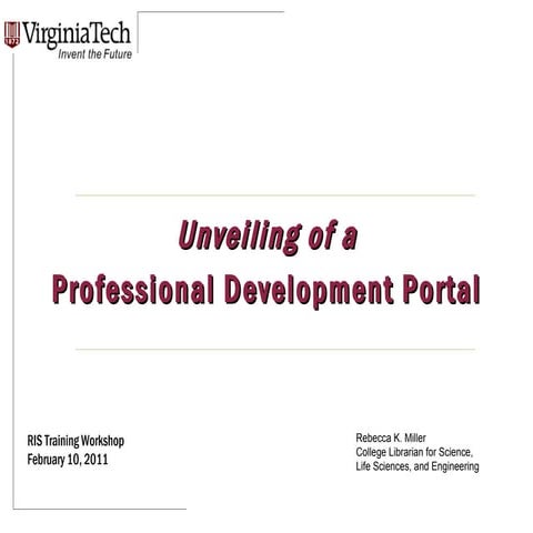 Unveiling of a Professional Development Portal at University Libraries