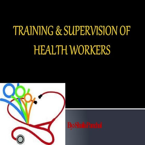 trainingsupervisionofhealthworkers.ppt..