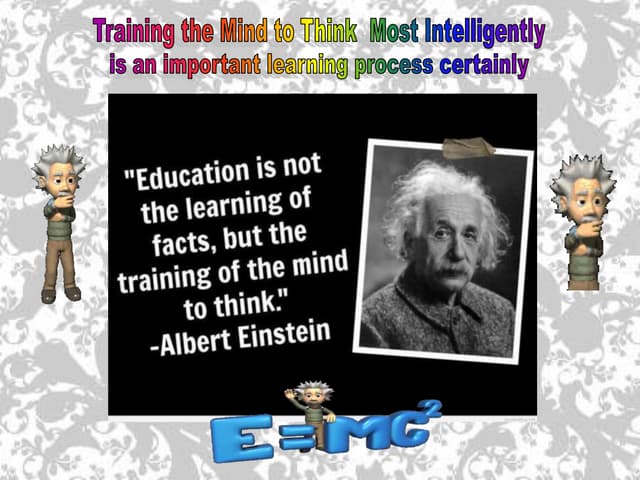 Training the Mind to Think Most Intelligently...