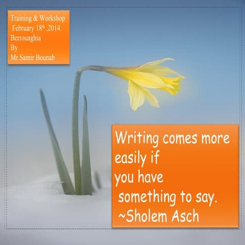 Training & workshop  feb 18th 2014 berouaghia teaching writing