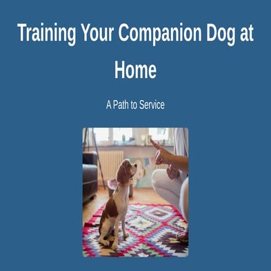 Training Your Companion Dog at Home A Path to Service.pdf
