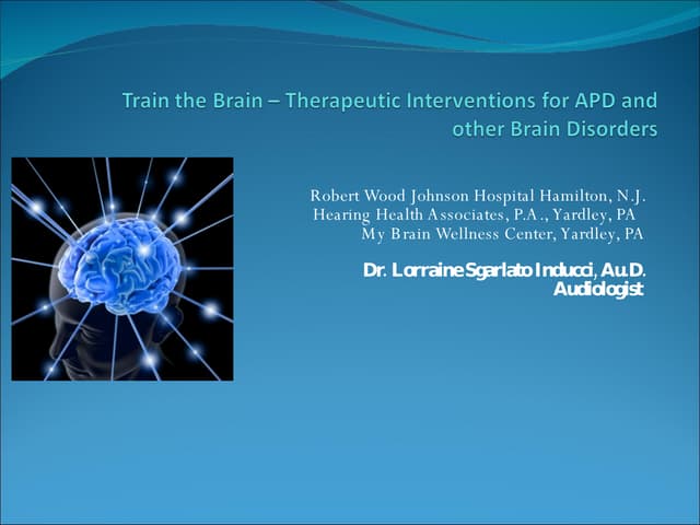 Train The Brain Therapeutic Interventions for APD and other Brain Disorders