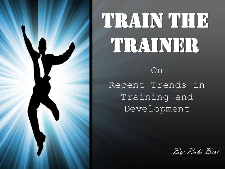 Recent Trends In Training And Development