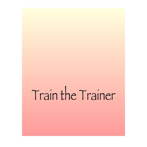 Train The Trainer