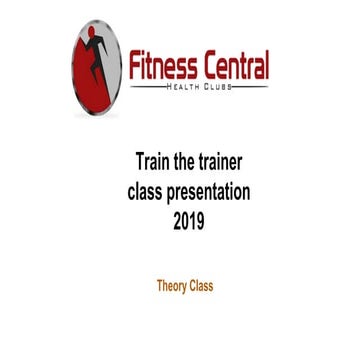 Train the trainer  class presentation  2019 ( week 3 biomechanics )