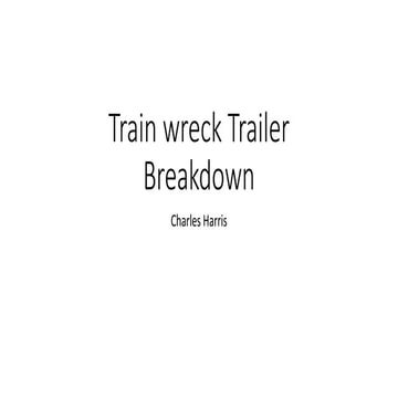 Train wreck trailer breakdown
