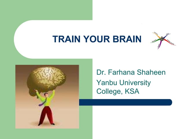 Train Your Brain Dr. Farhana Shaheen