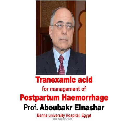 TRANXAMIC ACID IN MANAGEMENT OF POSTPARTUM HEMORRHAGE