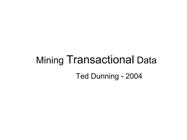 Transactional Data Mining