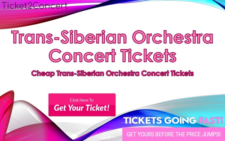 Cheap Tickets Concert >> Trans Siberian Orchestra Concert Cheap Tickets Cheap Tickets Concert >> Trans Siberian Orchestra Concert Cheap Tickets