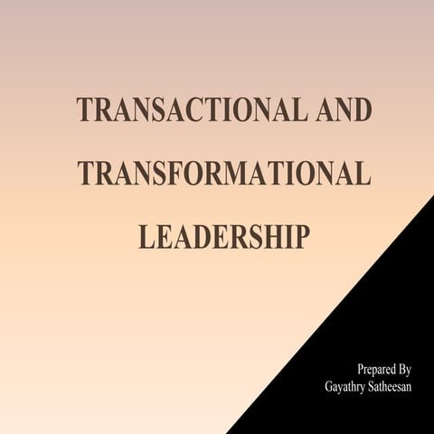 transactional and transformational leadership