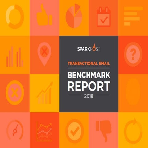 State of Transactional Email 2018 (Benchmark report)
