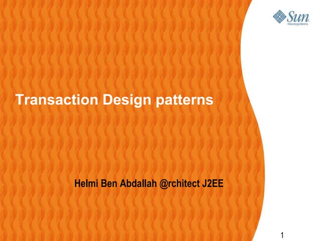 Transaction design patterns