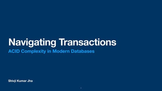 Navigating Transactions: ACID Complexity in Modern Databases