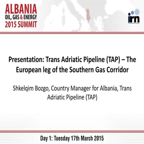 Trans Adriatic Pipeline (TAP) – The European leg of the Southern Gas Corridor