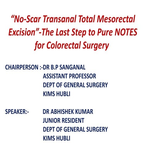 Transanal total mesorectal excision