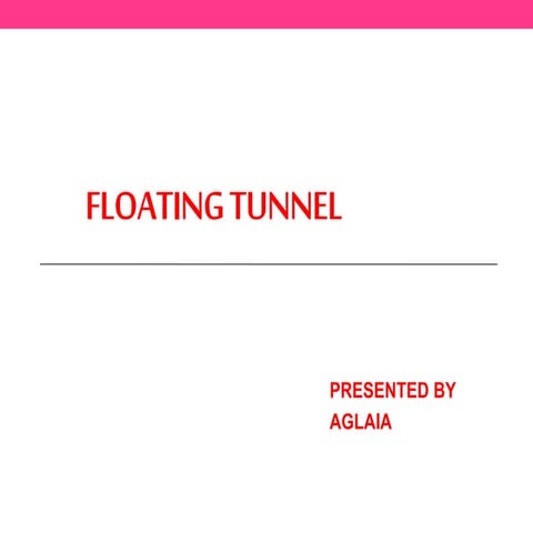 Transatlantic tunnel-floating-tunnel