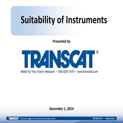 Transcat Webinar: :Suitability Of Instruments: Presented By: Howard Zion
