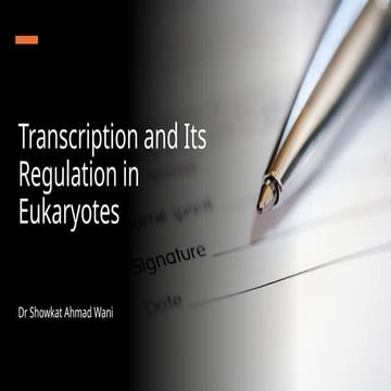 Transcription and Its Regulation in Eukaryotes.pptx