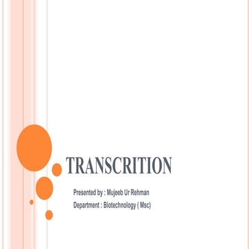 Transcription (Eukaryotic and prokaryotic )