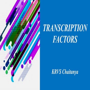 Transcription Factors and proteins