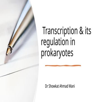 Transcription & its regulation in prokaryotes.pptx
