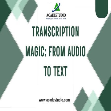 Transcription Magic From Audio to Text | PPTX