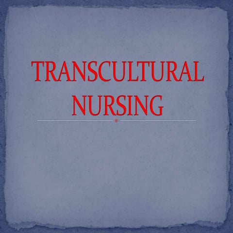 Transcultural nursing