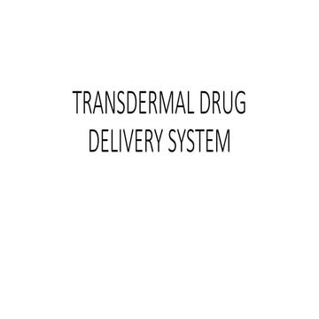TRANSDERMAL DRUG DELIVERY SYSTEM.pptx