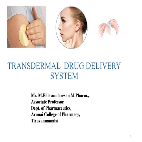 TRANSDERMAL DRUG DELIVERY SYSTEMS (NDDS)