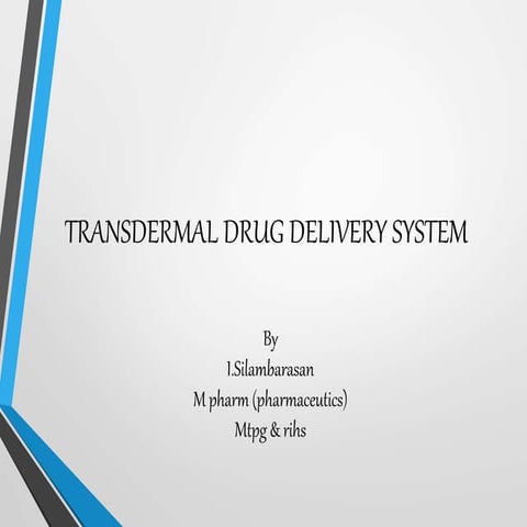 Transdermal Drug Delivery System 