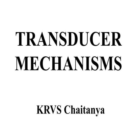 Signal Transducer mechanisms
