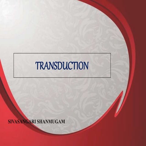 Transduction