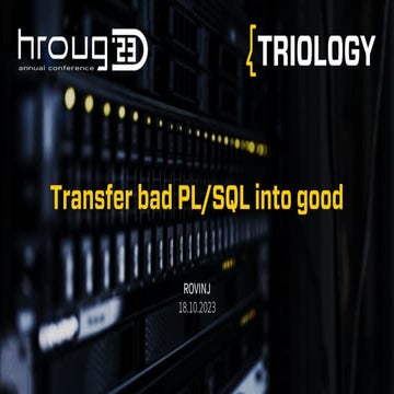 Transfer_bad_PLSQL_into_good_HROUG23.pdf