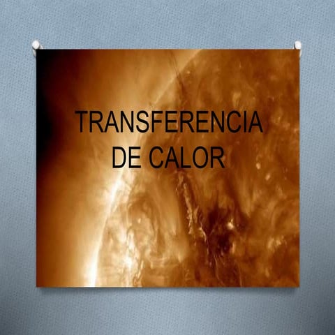 Mecanismos básicos para la transferencia del calor