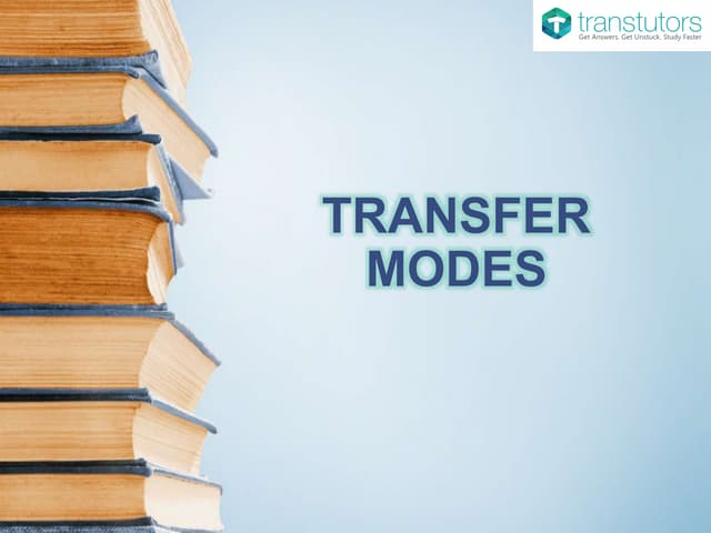 Modes of transfer - Computer Organization & Architecture - Nithiyapri…