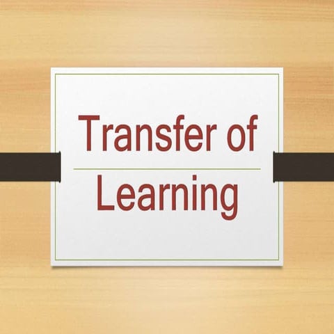 Transfer of Learning