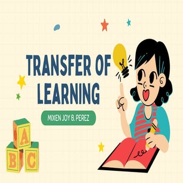 Facilitating Learner-Centered Teaching: Transfer of Learning