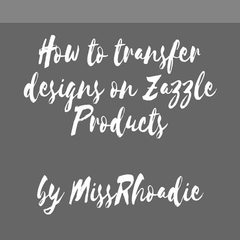 Zazzle Transfer This Design Tutorial 2019 Pptx
