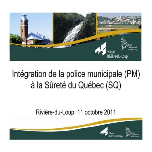 Intégration de la Police Municipale de Rivière-du-Loup à la Sûreté du Québec 