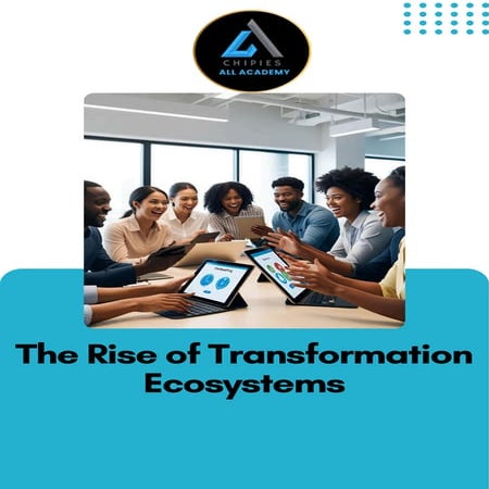 WHY TRANSFORMATIVE ECOSYSTEMS LIKE CHIPIES ALL ACADEMY MARKS A NEW ERA  IN HU...