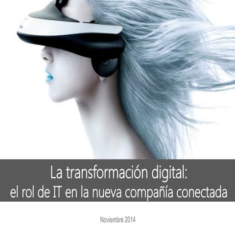 La transformación digital:  el rol de IT en la nueva compañía conectada