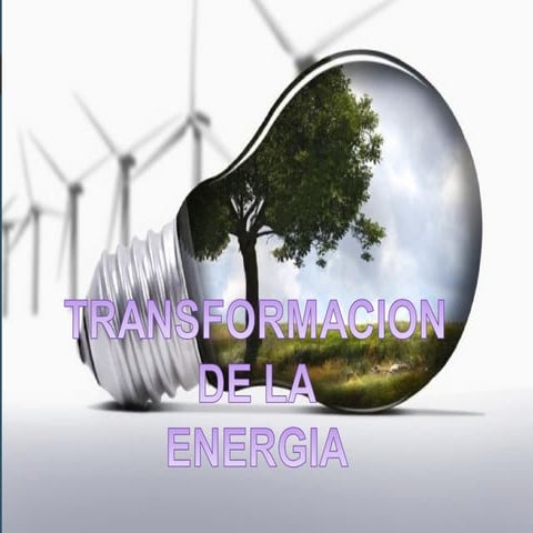 Transformacion de la energia