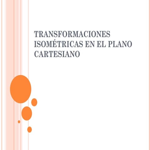 Transformaciones isométricas en el plano cartesiano