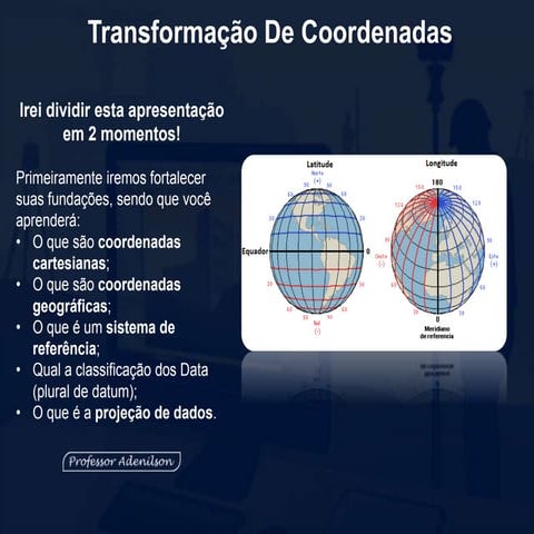 Transformação coordenadas guia definitivo | PPT