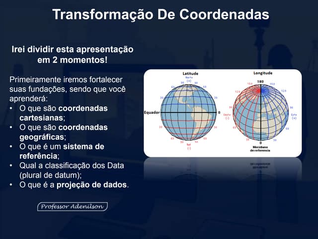 Transformação coordenadas guia definitivo | PPT