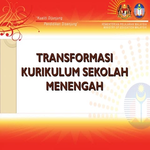 Transformasi kurikulum sekolah menengah  kssm